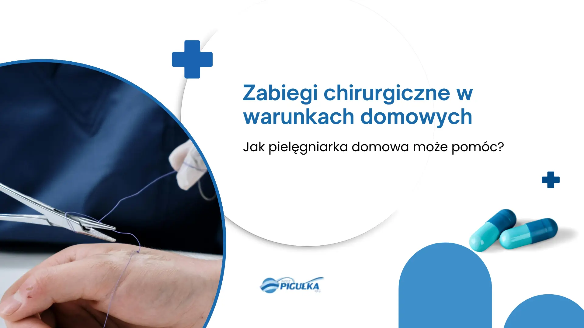 Zabiegi chirurgiczne w warunkach domowych – jak pielęgniarka domowa może pomóc